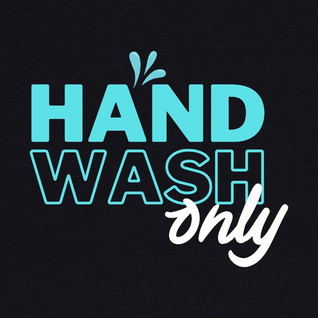 Hand Wash Only Fun Car by TeeTee Design